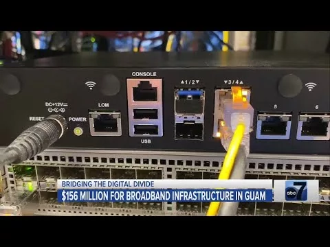 Guam to Receive $156M for Broadband Infrastructure