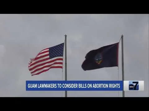 Guam Lawmakers to Consider Bills on Abortion Rights