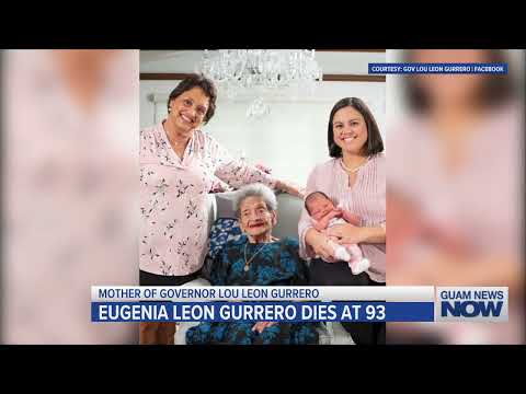 Mother of Guam Gov. Lou Leon Gurrero Dies at 93