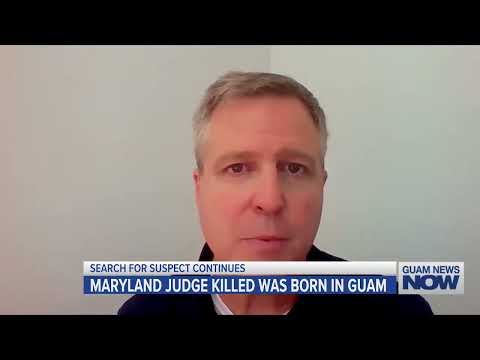 Maryland Judge who was Killed was Born in Guam