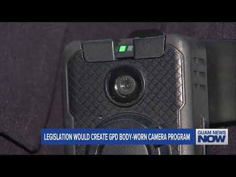 Legislation Would Create Guam Police Body-Worn Camera Program