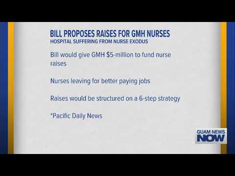 Bill Proposes Raises for Guam Memorial Hospital Nurses