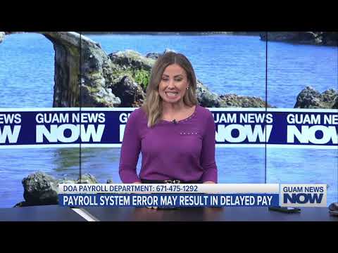 Payroll System Error May Result in Delayed Pay