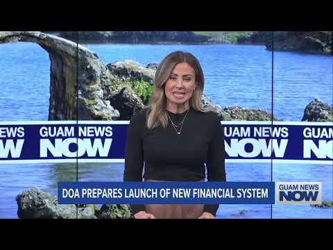 Guam Preparing to Launch New Financial Management System