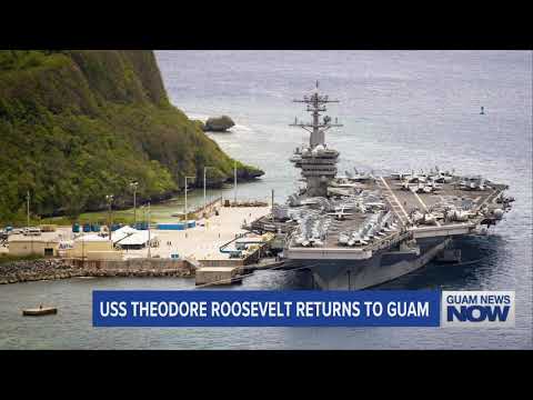 USS Theodore Roosevelt Returns to Guam