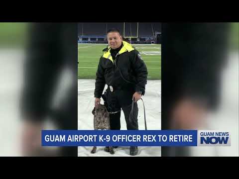 Guam Airport K-9 Officer Rex to Retire