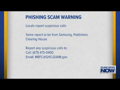 Officials Warn of Phishing Scam, Suspicious Calls in Guam