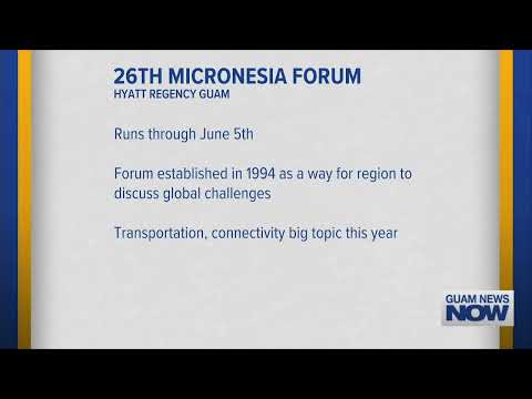 26th Micronesia Forum Runs through June 5 at Hyatt Regency Guam