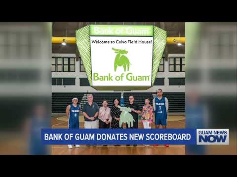 Bank of Guam Donates New Scoreboard