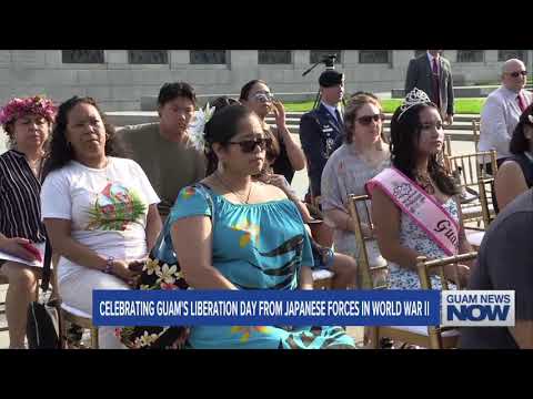 Celebrating Guam’s Liberation Day from Japanese Forces in World War II